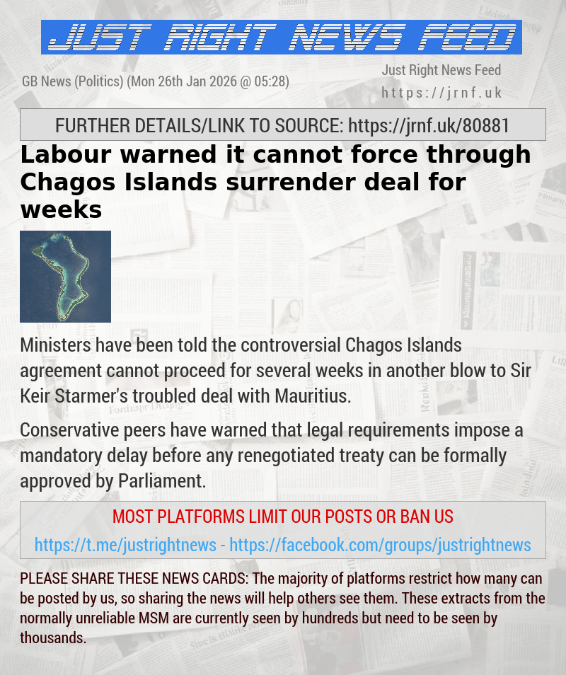 Labour warned it cannot force through Chagos Islands surrender deal for weeks