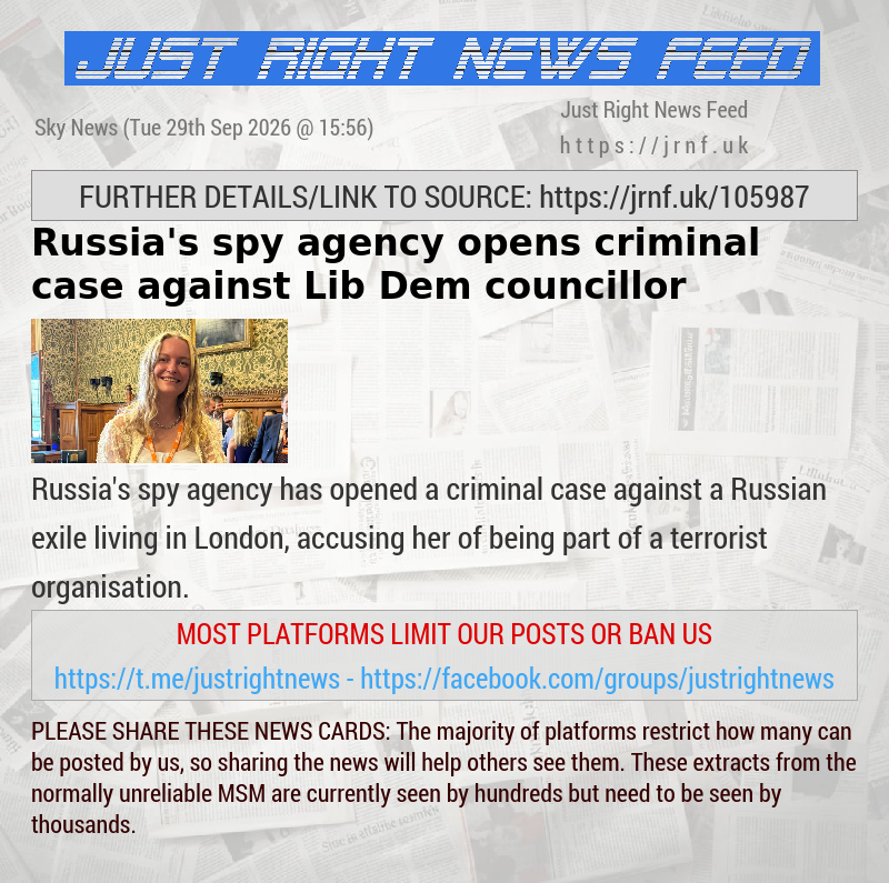 Russia’s spy agency opens criminal case against Lib Dem councillor