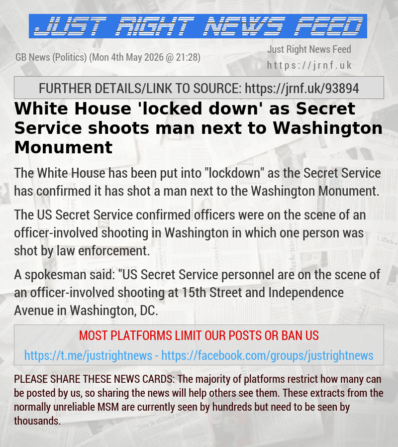 White House ’locked down’ as Secret Service shoots man next to Washington Monument