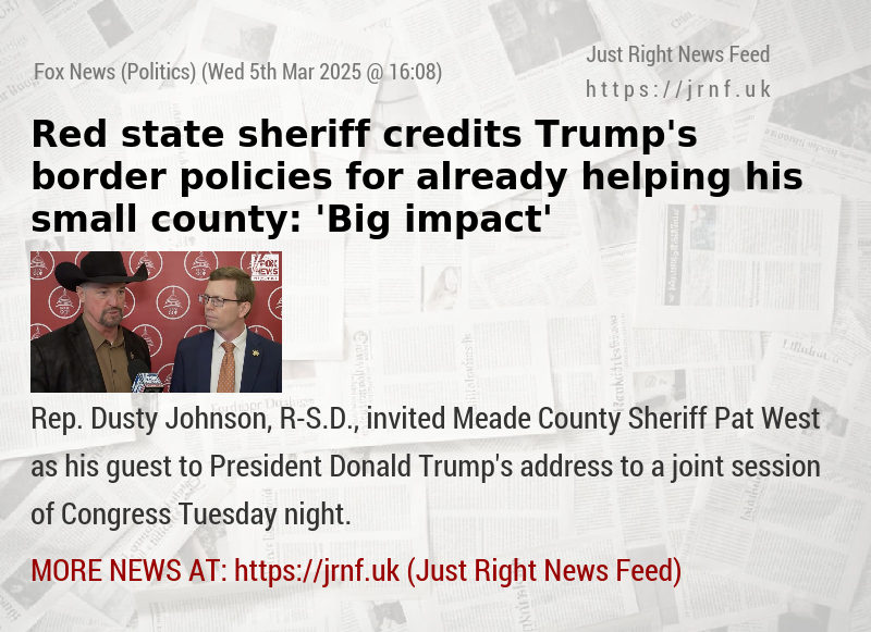 Red state sheriff credits Trump’s border policies for already helping his small county: ’Big impact’