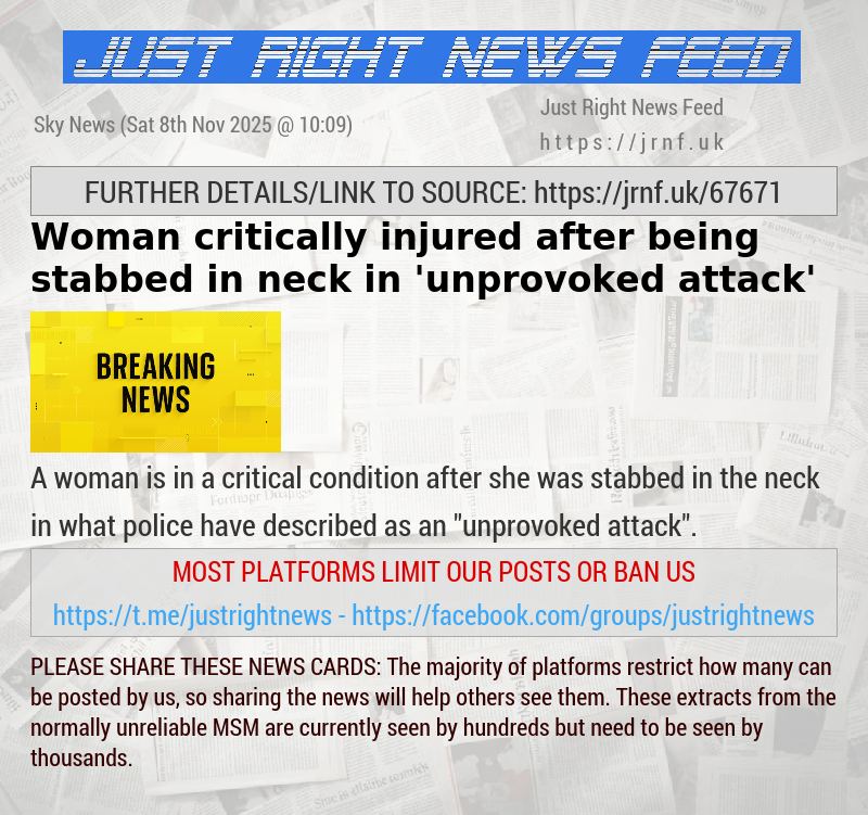 Woman critically injured after being stabbed in neck in ’unprovoked attack’