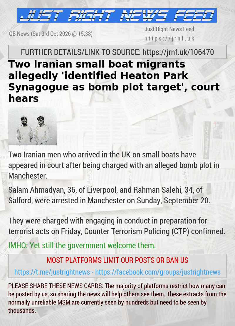 Two Iranian small boat migrants allegedly ’identified Heaton Park Synagogue as bomb plot target’, court hears