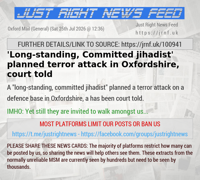 ’Long—standing, Committed jihadist’ planned terror attack in Oxfordshire, court told