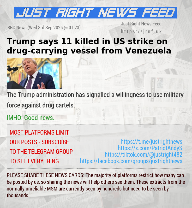 Trump says 11 killed in US strike on drug—carrying vessel from Venezuela