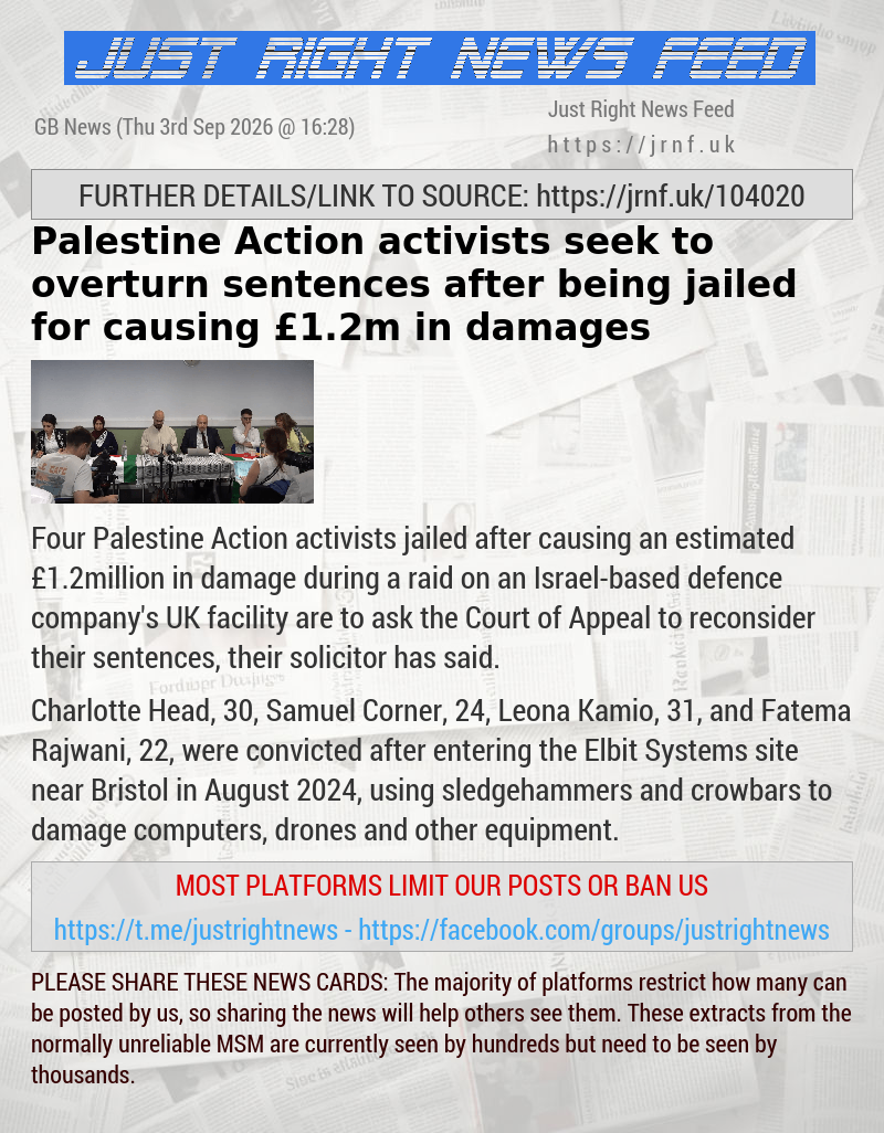 Palestine Action activists seek to overturn sentences after being jailed for causing &pound;1.2m in damages