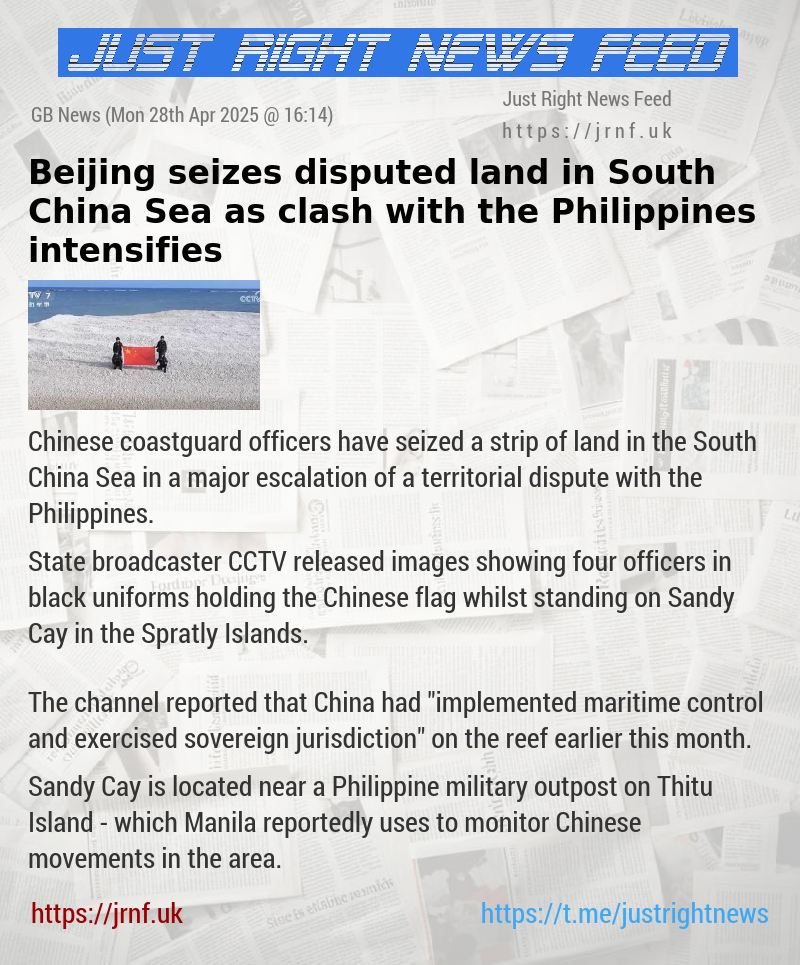 Beijing seizes disputed land in South China Sea as clash with the Philippines intensifies