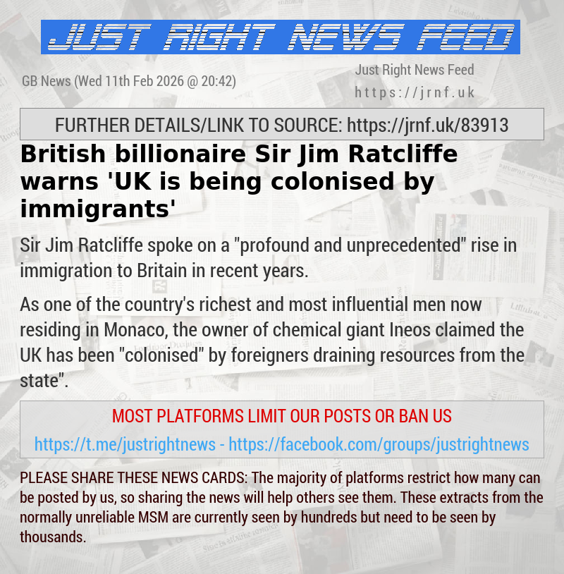 British billionaire Sir Jim Ratcliffe warns ’UK is being colonised by immigrants’
