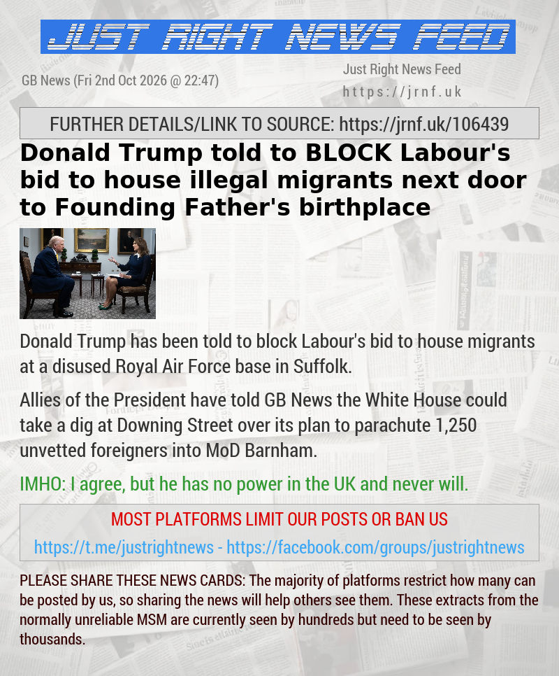 Donald Trump told to BLOCK Labour’s bid to house illegal migrants next door to Founding Father’s birthplace