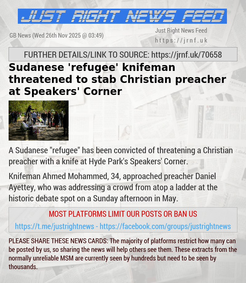 Sudanese ’refugee’ knifeman threatened to stab Christian preacher at Speakers’ Corner