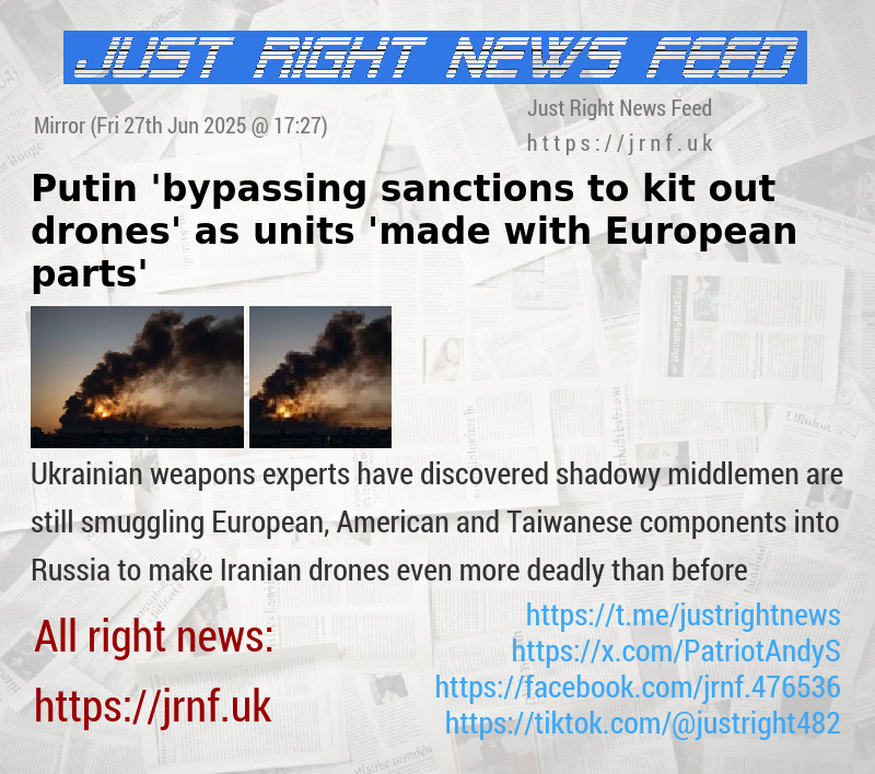 Putin ’bypassing sanctions to kit out drones’ as units ’made with European parts’
