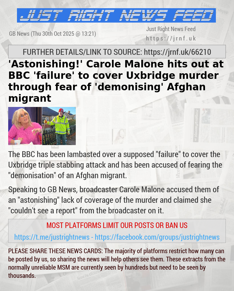 ’Astonishing!’ Carole Malone hits out at BBC ’failure’ to cover Uxbridge murder through fear of ’demonising’ Afghan migrant
