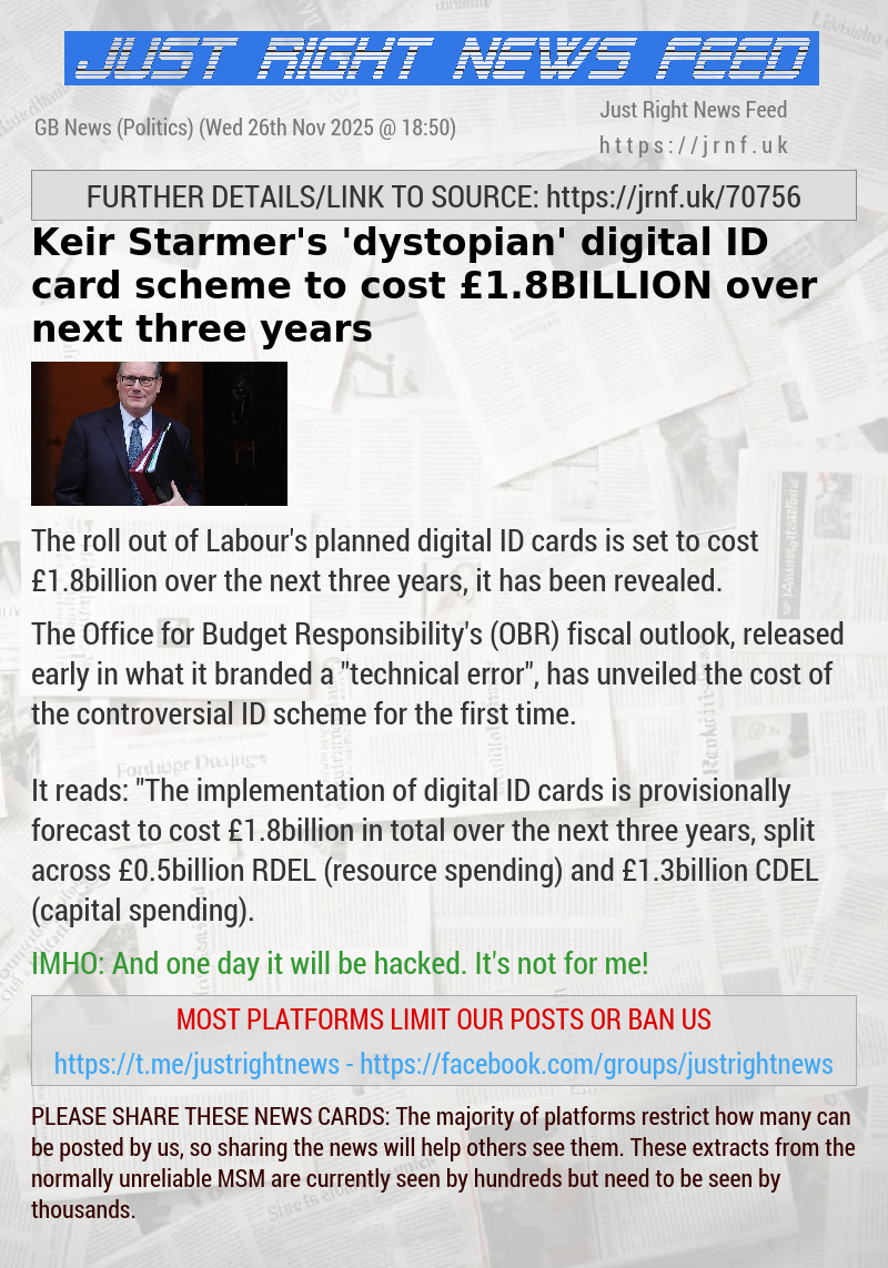 Keir Starmer’s ’dystopian’ digital ID card scheme to cost &pound;1.8BILLION over next three years