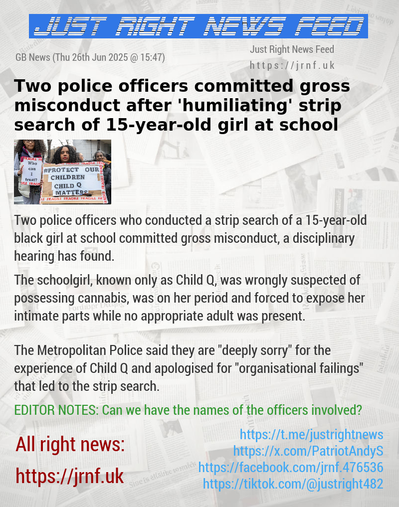 Two police officers committed gross misconduct after ’humiliating’ strip search of 15—year—old girl at school