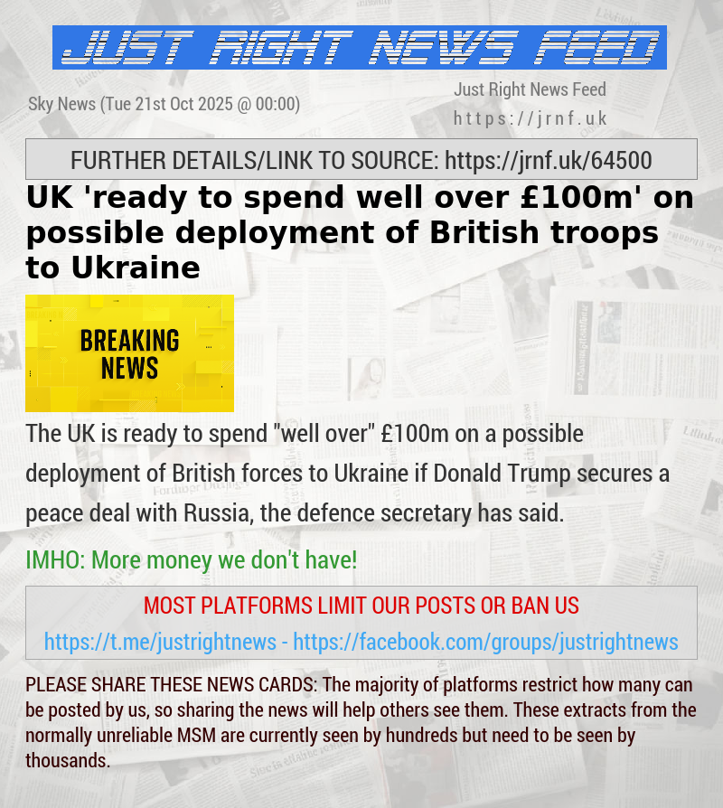 UK ’ready to spend well over £100m’ on possible deployment of British troops to Ukraine