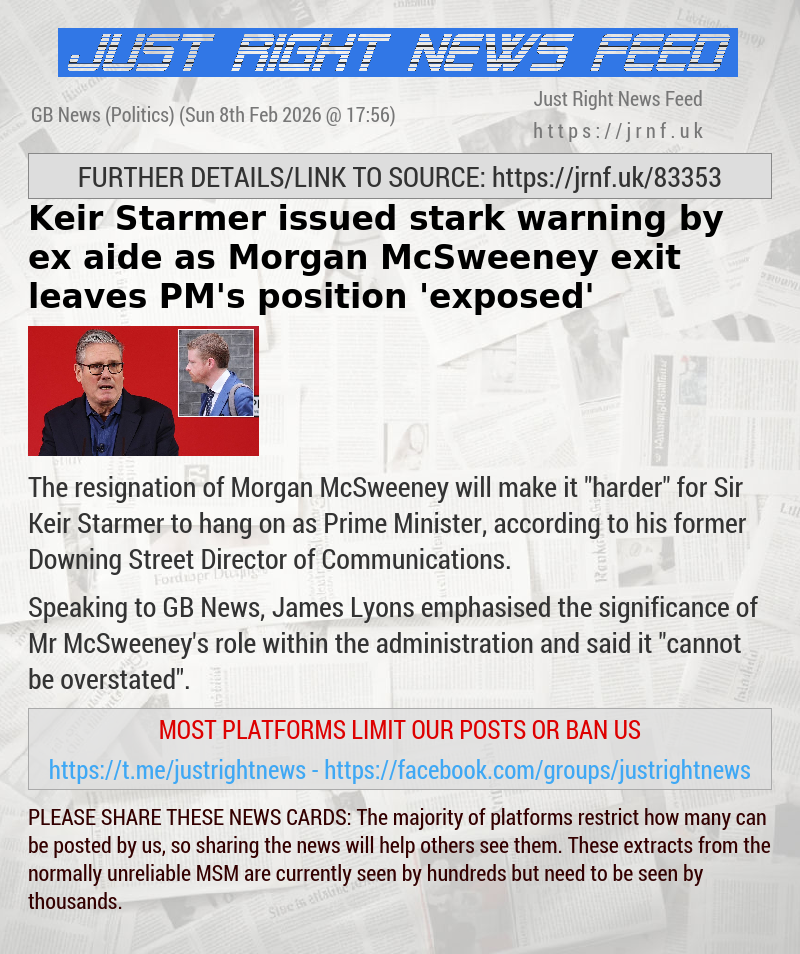 Keir Starmer issued stark warning by ex—aide as Morgan McSweeney exit leaves PM’s position ’exposed’