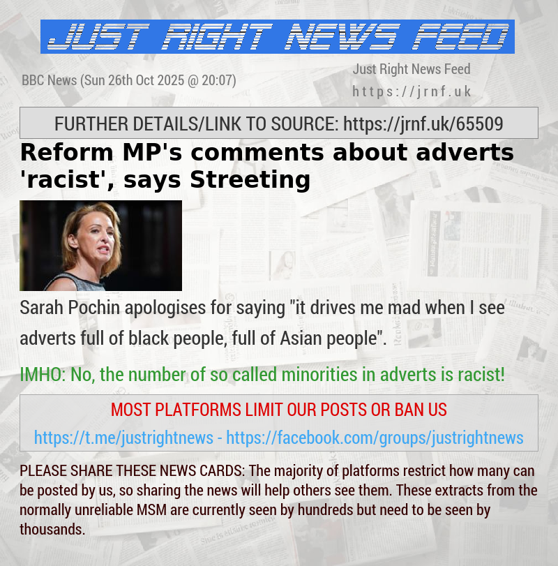Reform MP’s comments about adverts ’racist’, says Streeting
