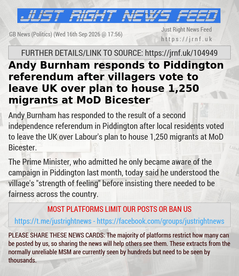 Andy Burnham responds to Piddington referendum after villagers vote to leave UK over plan to house 1,250 migrants at MoD Bicester