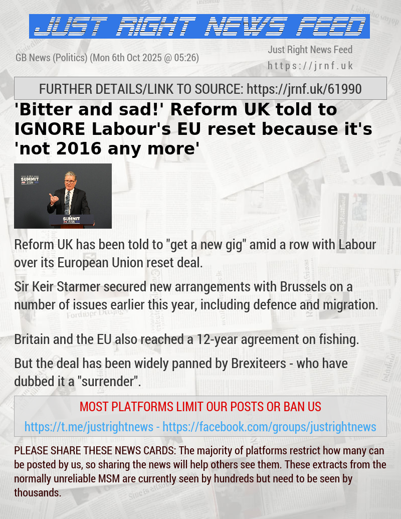 Reform told to ’get a new gig’ amid row with Labour over EU reset