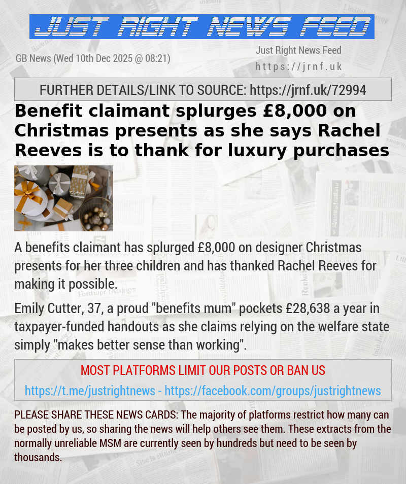 Benefit claimant splurges &pound;8,000 on Christmas presents as she says Rachel Reeves is to thank for luxury purchases