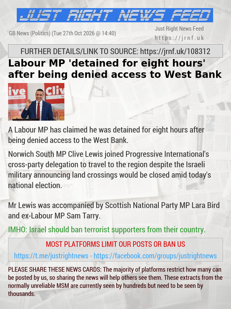 Labour MP ’detained for eight hours’ after being denied access to West Bank