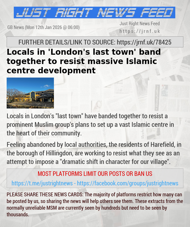 Locals in ’London’s last town’ band together to resist massive Islamic centre development