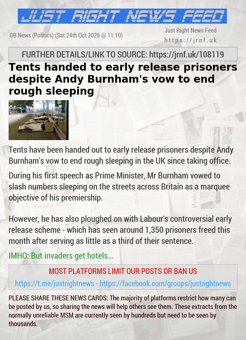 Tents handed to early release prisoners despite Andy Burnham’s vow to end rough sleeping