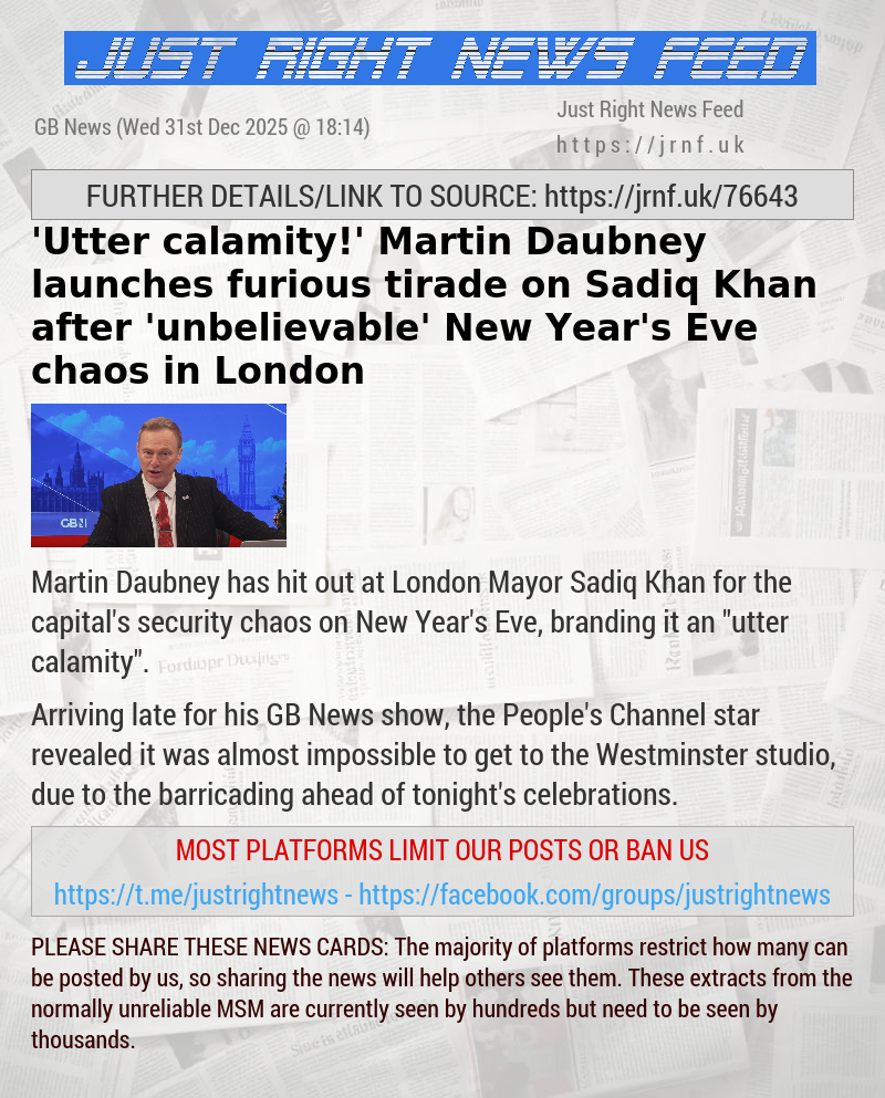 ’Utter calamity!’ Martin Daubney launches furious tirade on Sadiq Khan after ’unbelievable’ New Year’s Eve chaos in London