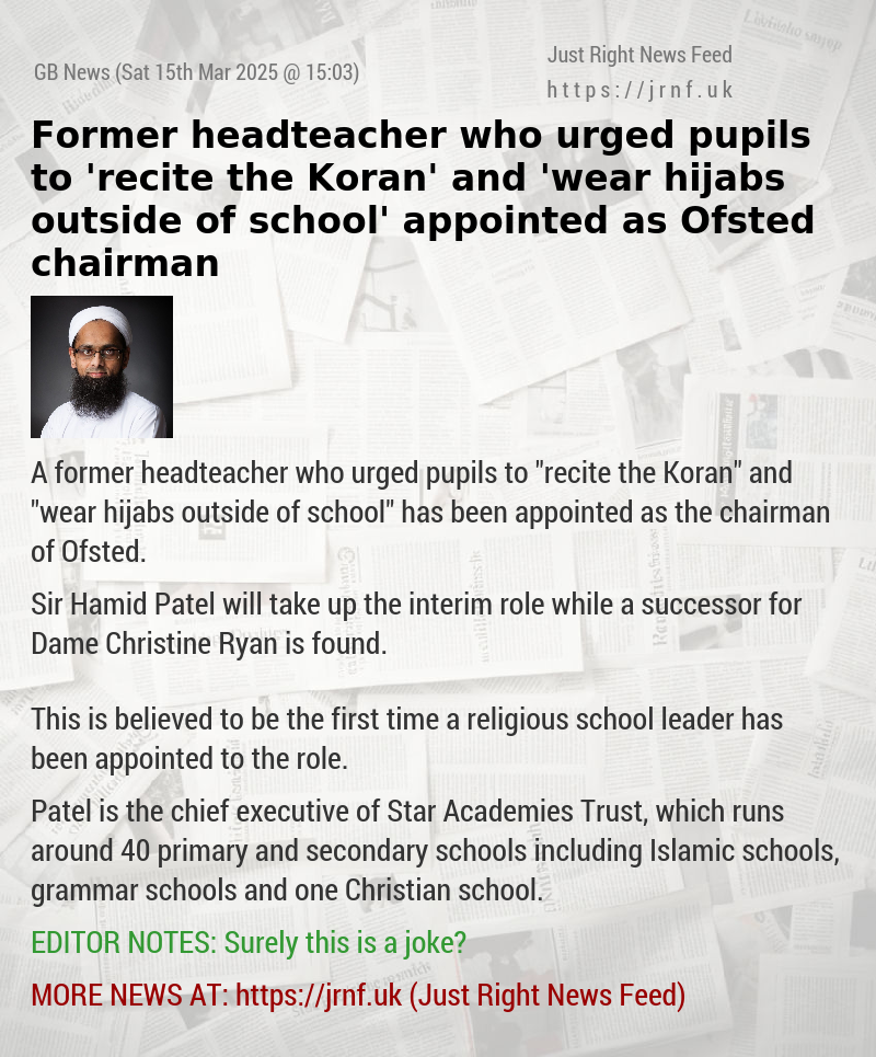 Former headteacher who urged pupils to ’recite the Koran’ and ’wear hijabs outside of school’ appointed as Ofsted chairman