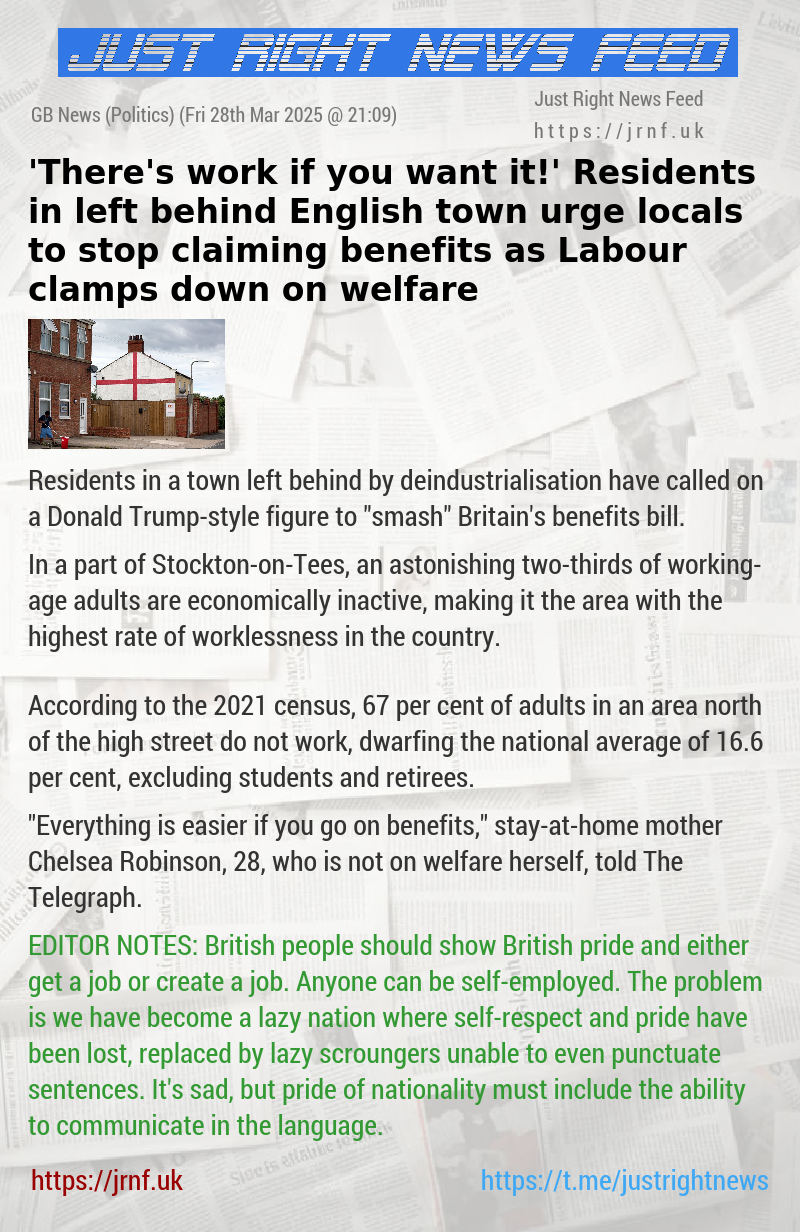 ’There’s work if you want it!’ Residents in left—behind English town urge locals to stop claiming benefits as Labour clamps down on welfare