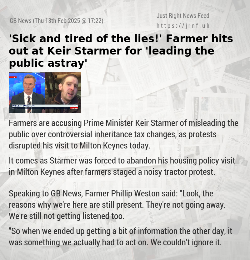 ’Sick and tired of the lies!’ Farmer hits out at Keir Starmer for ’leading the public astray’