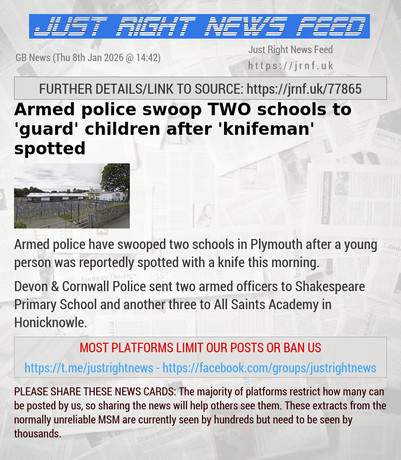 Armed police swoop TWO schools to ’guard’ children after ’knifeman’ spotted