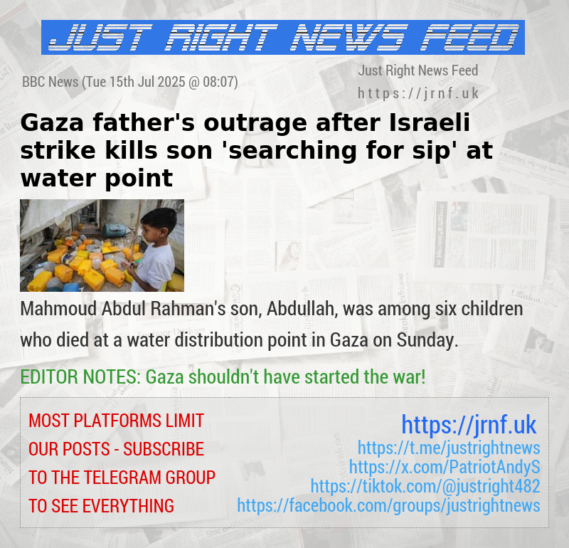 Gaza father’s outrage after Israeli strike kills son ’searching for sip’ at water point