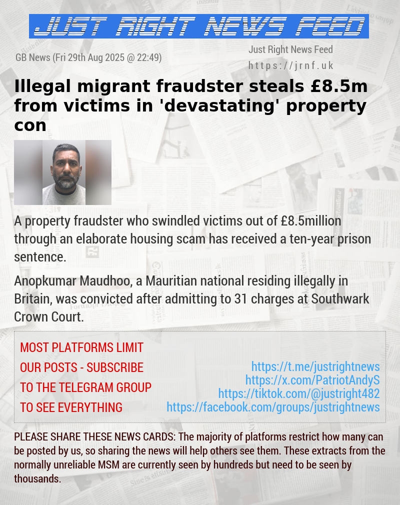 Illegal migrant fraudster steals £8.5m from victims in ’devastating’ property con