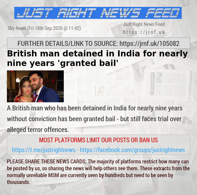 British man detained in India for nearly nine years ’granted bail’