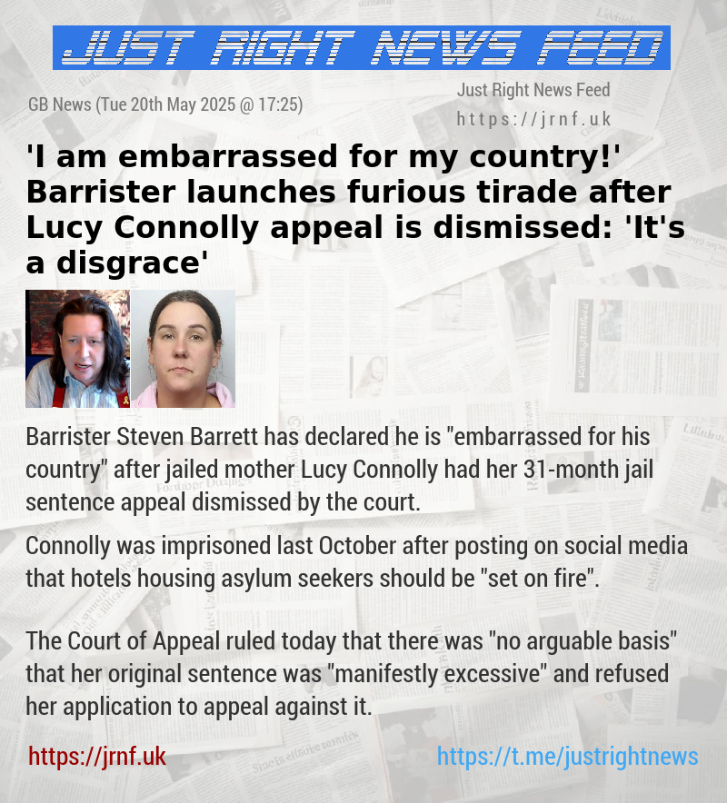 ’I am embarrassed for my country!’ Barrister launches furious tirade after Lucy Connolly appeal is dismissed: ’It’s a disgrace’