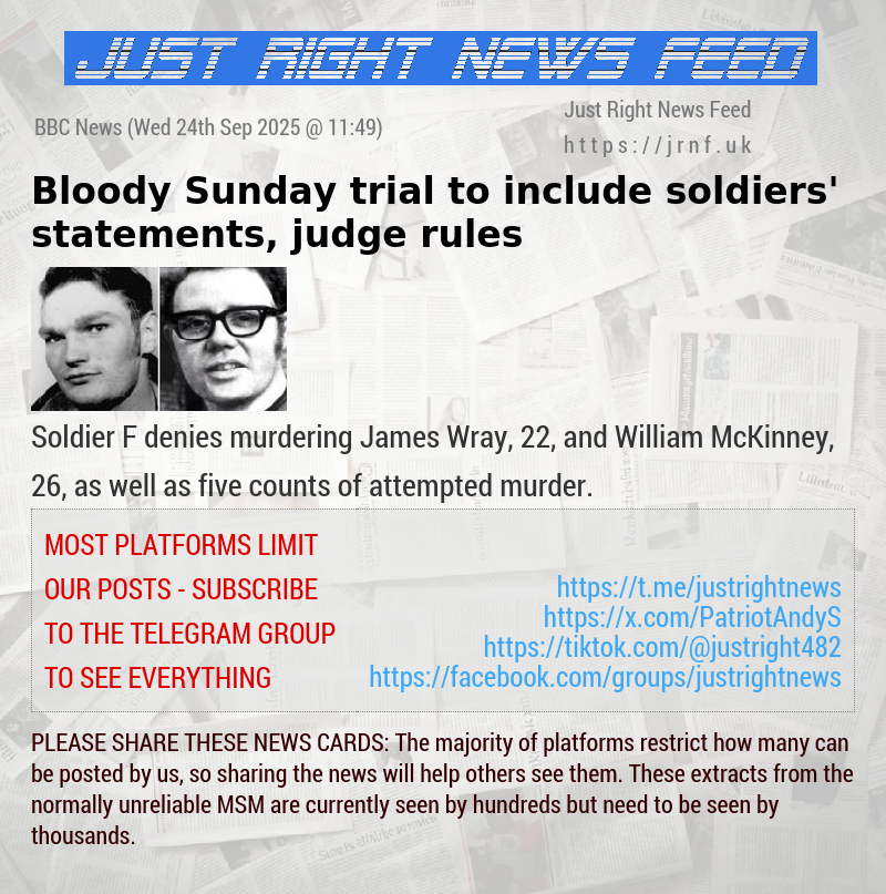 Bloody Sunday trial to include soldiers’ statements, judge rules