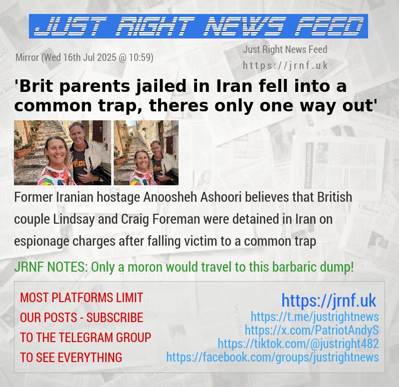 ’Brit parents jailed in Iran fell into a common trap, theres only one way out’