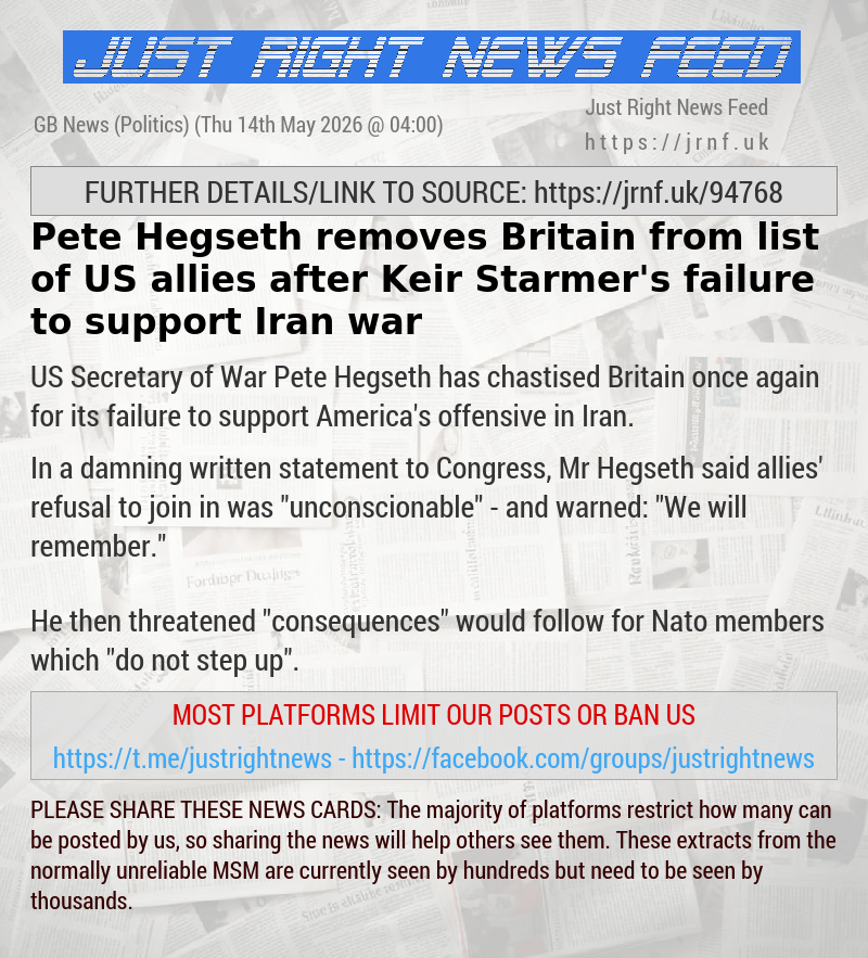 Pete Hegseth removes Britain from list of US allies after Keir Starmer’s failure to support Iran war