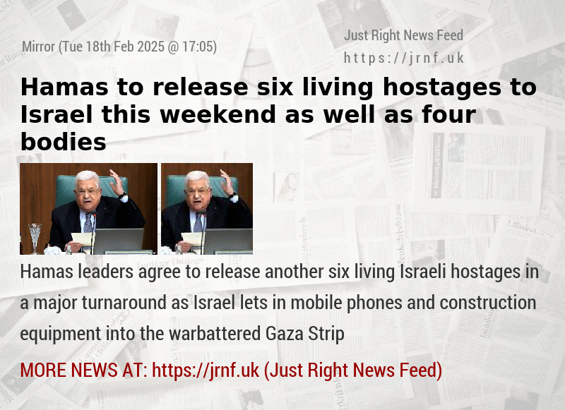 Hamas to release six living hostages to Israel this weekend — as well as four bodies