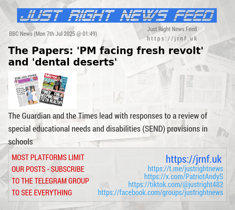 The Papers: ’PM facing fresh revolt’ and ’dental deserts’
