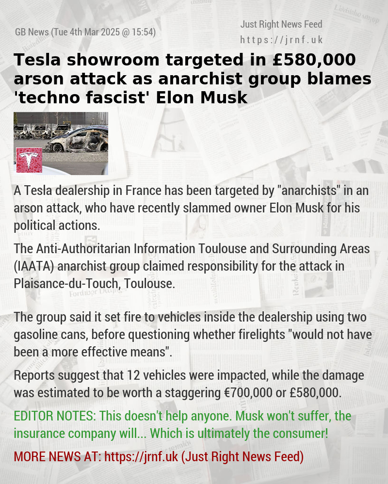 Tesla showroom targeted in £580,000 arson attack as anarchist group blames ’techno—fascist’ Elon Musk