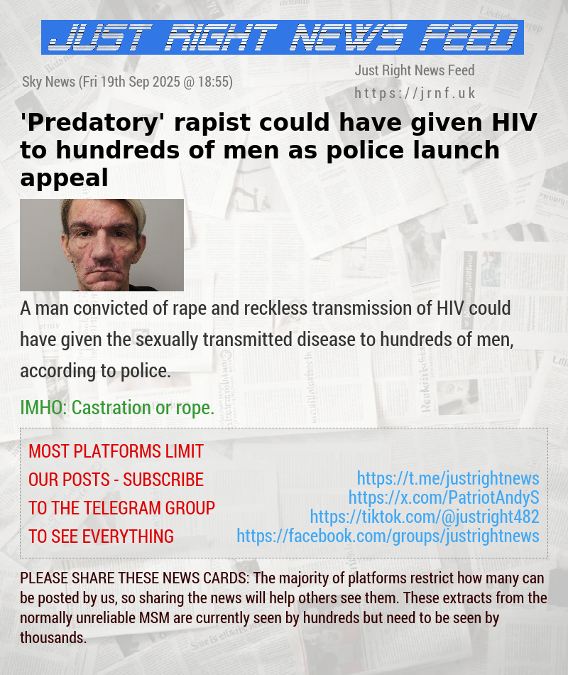 ’Predatory’ rapist could have given HIV to hundreds of men as police launch appeal