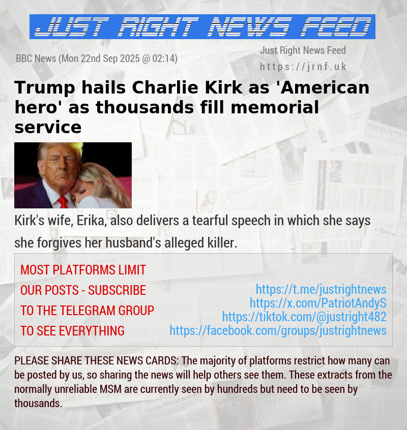 Trump hails Charlie Kirk as ’American hero’ as thousands fill memorial service