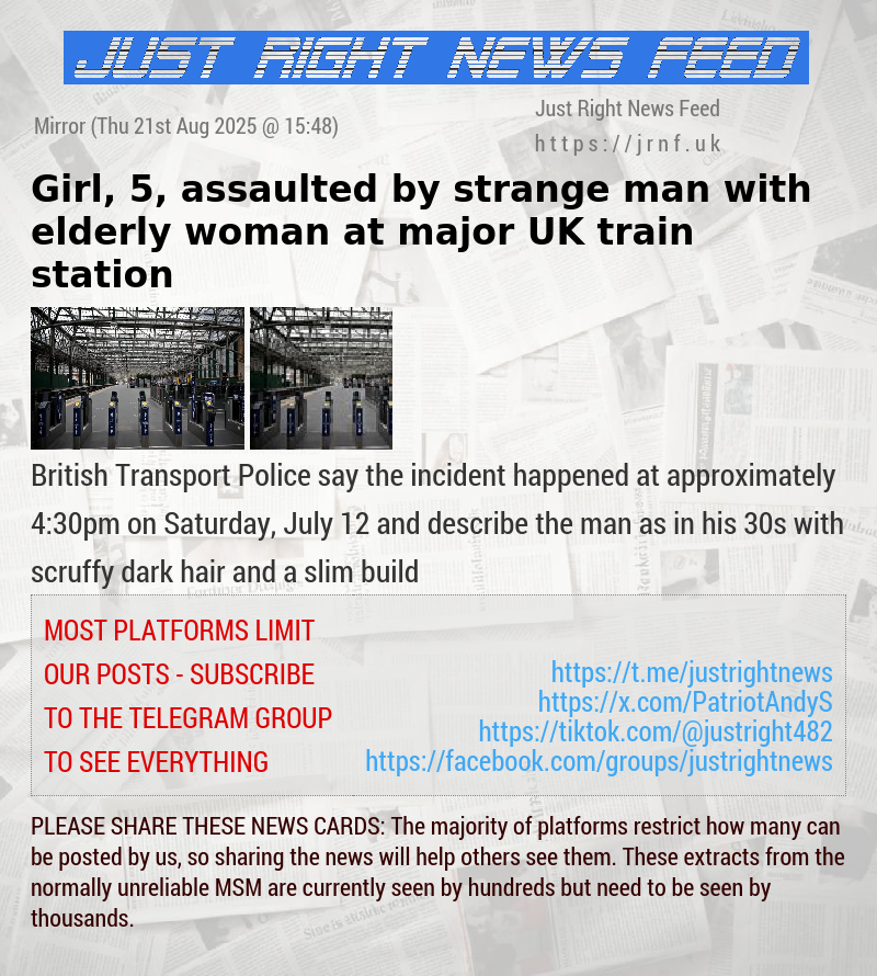 Girl, 5, assaulted by strange man with elderly woman at major UK train station