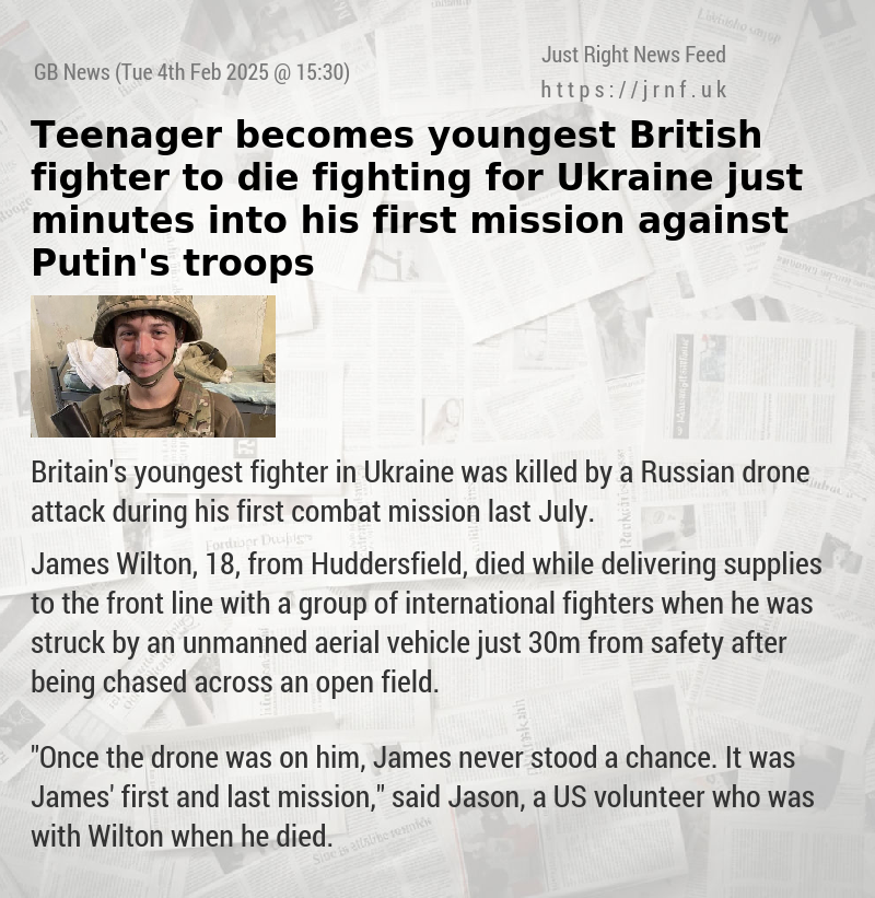 Teenager becomes youngest British fighter to die fighting for Ukraine just minutes into his first mission against Putin’s troops