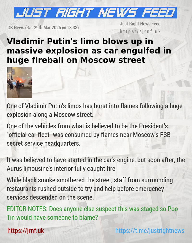 Vladimir Putin’s limo blows up in massive explosion as car engulfed in huge fireball on Moscow street