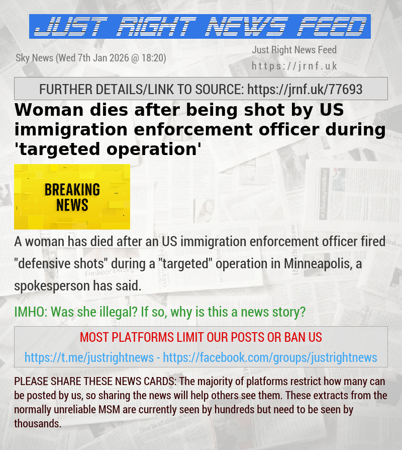 Woman dies after being shot by US immigration enforcement officer during ’targeted operation’