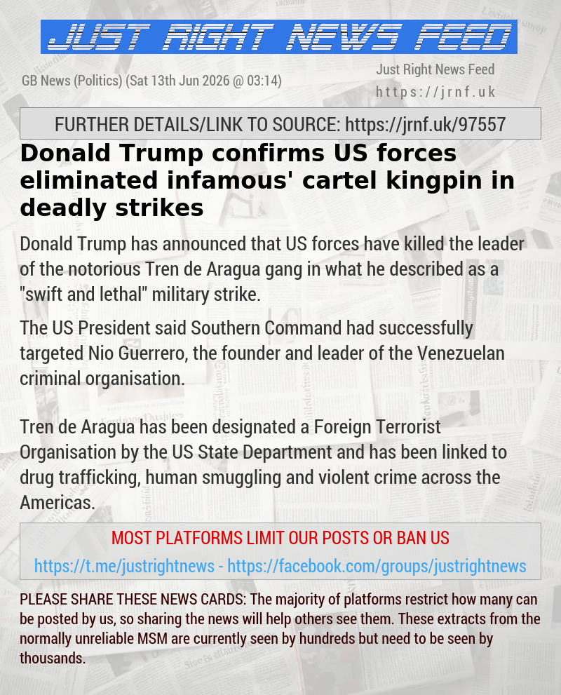 Donald Trump confirms US forces eliminated ‘infamous’ cartel kingpin in deadly strikes