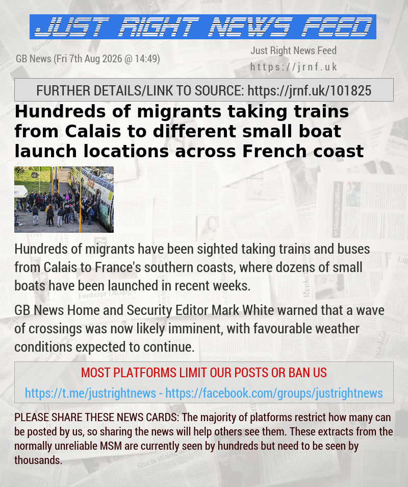 Hundreds of migrants taking trains from Calais to different small boat launch locations across French coast