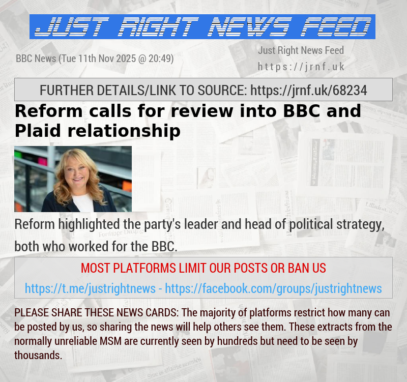 Reform calls for review into BBC and Plaid relationship